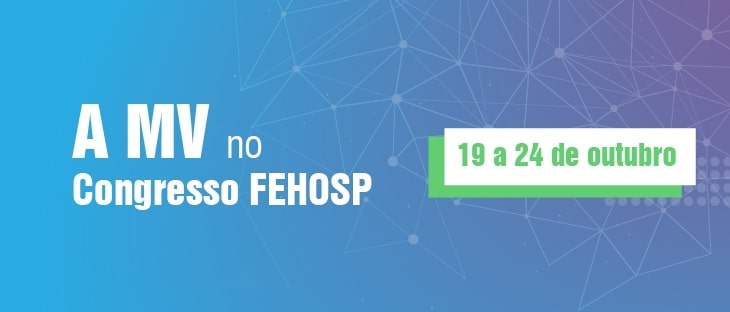 MV participa da 29º edição do Congresso Fehosp